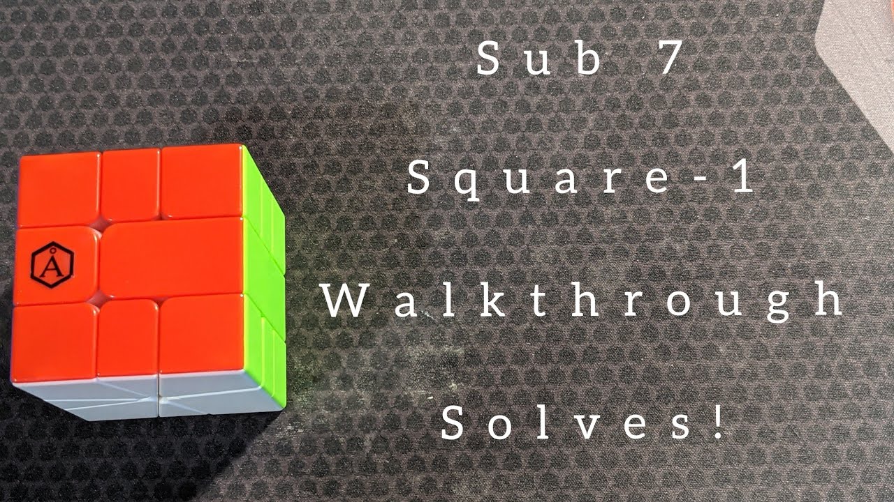 Advanced Square-1 walkthrough solves!