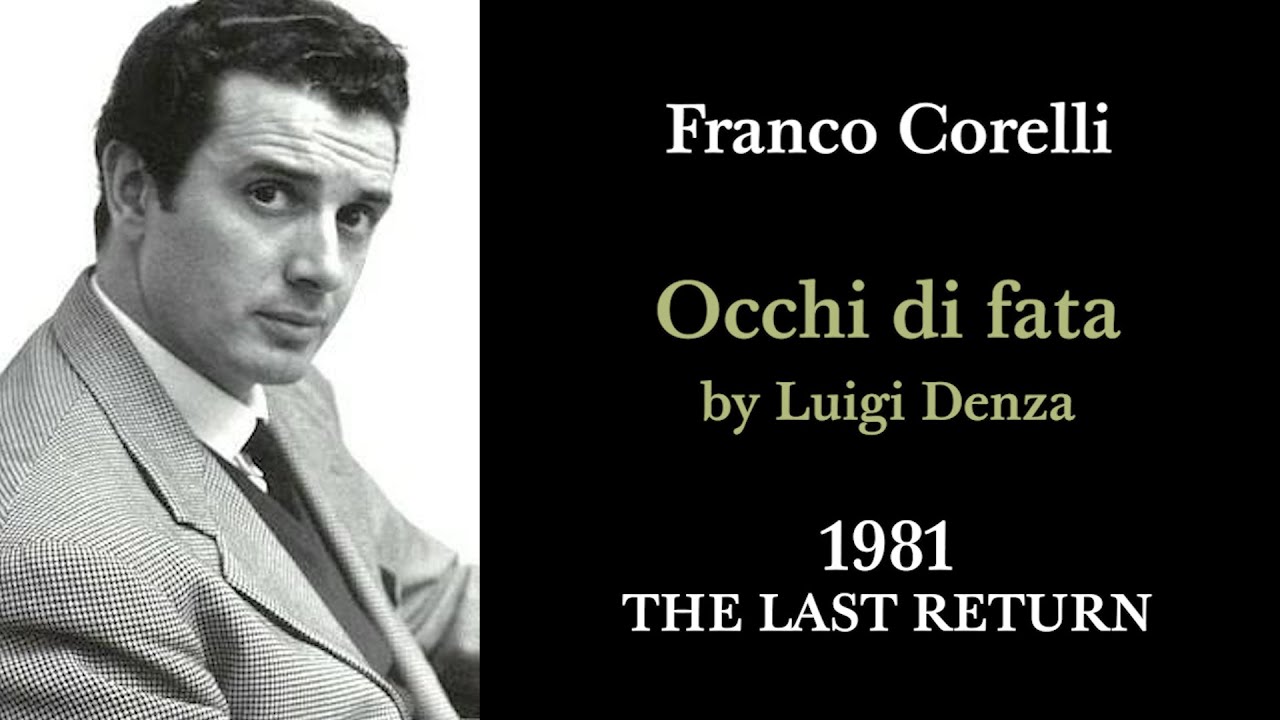 Franco Corelli - LIVE 9 July, 1981 Occhi di fata (Denza) His last return at age 60! IT/EN lyrics
