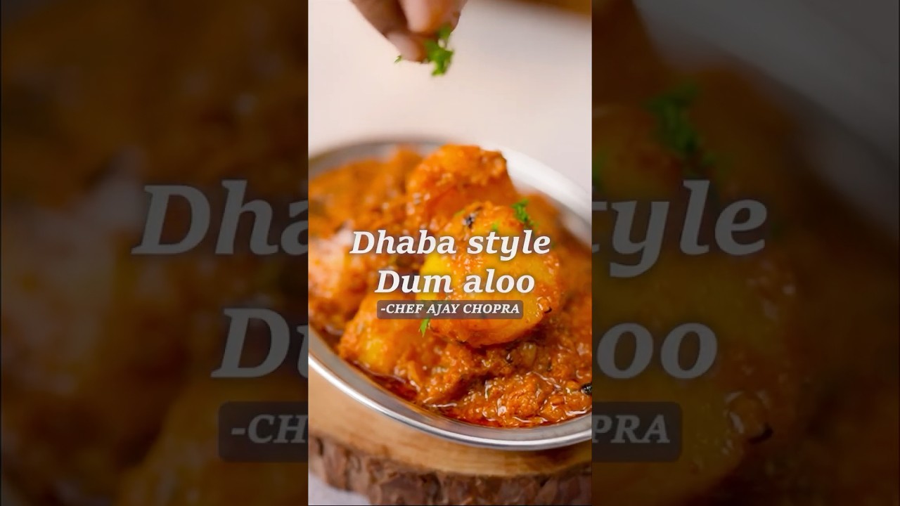 Dhaba style Dum Aloo #chefajaychopra #indianfood #cookingtips #food #flavour #masala #cooking