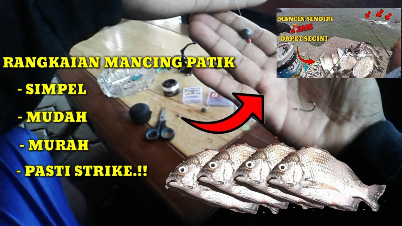 Terbukti.!! Rangkaian pancing PATIK