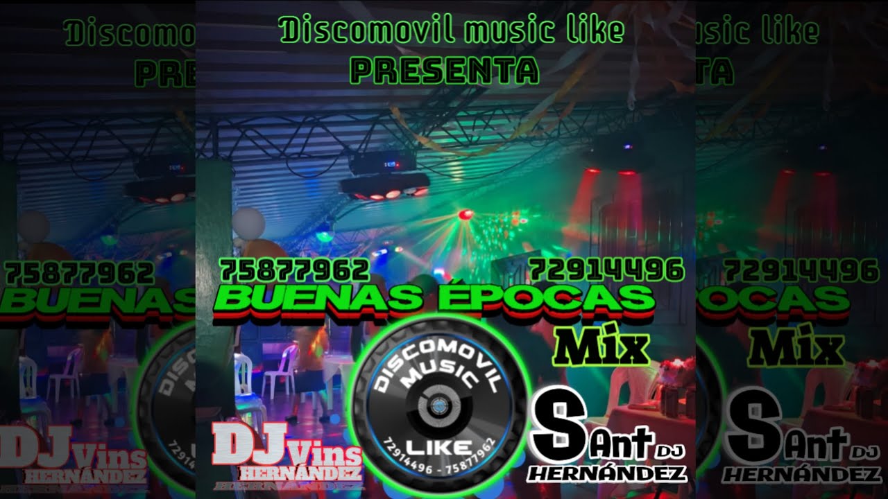 Buenas épocas mix ( dj vins Hernández y sant dj Hernández) Discomovil music like 
