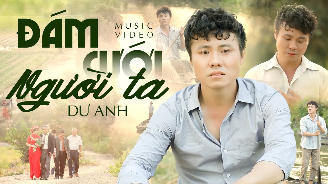 Ai Bị Người Yêu Bỏ Đừng Nghe Ca Khúc Này Khóc Thật Đấy | Đám Cưới Người Ta - Dư Anh