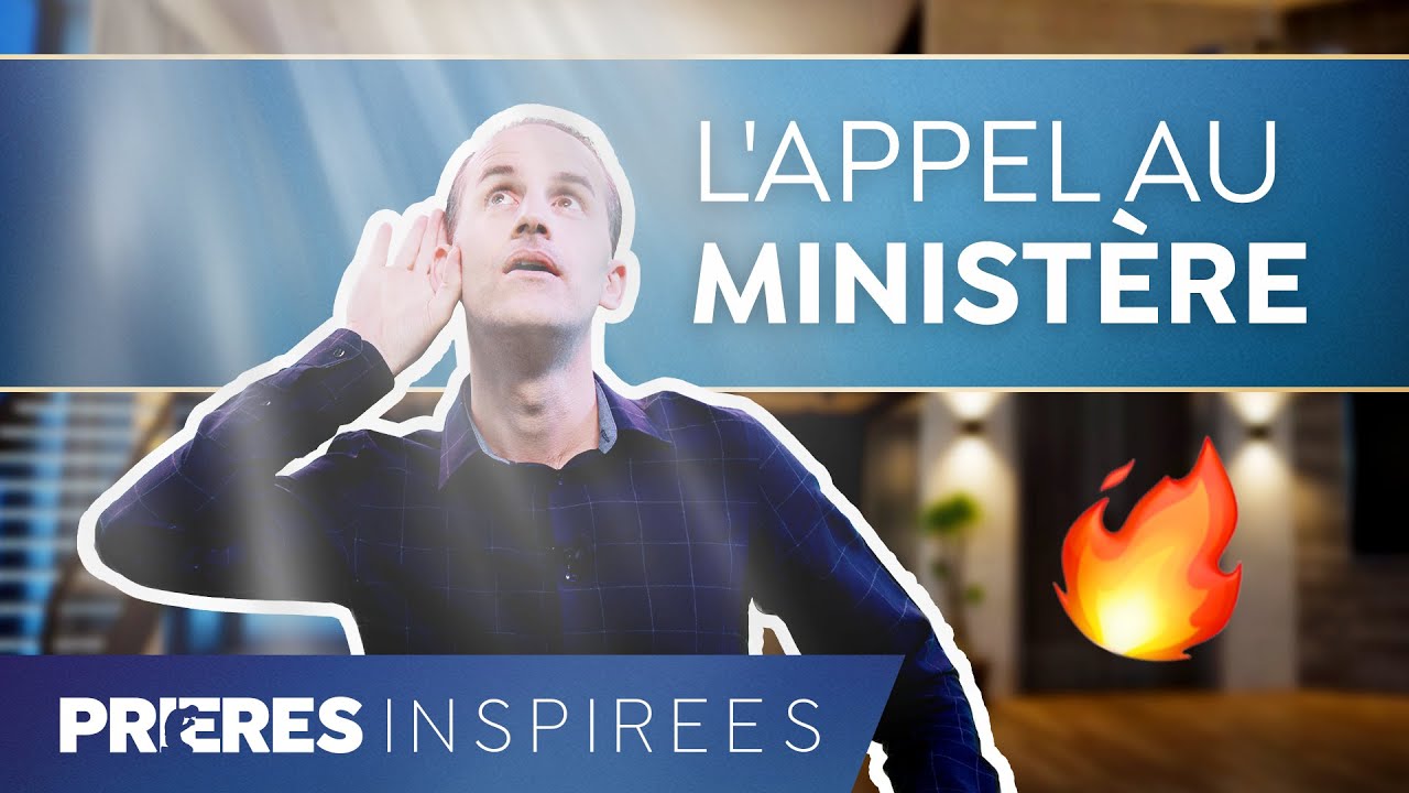 L'appel au ministère - Prières inspirées - Jérémy Sourdril