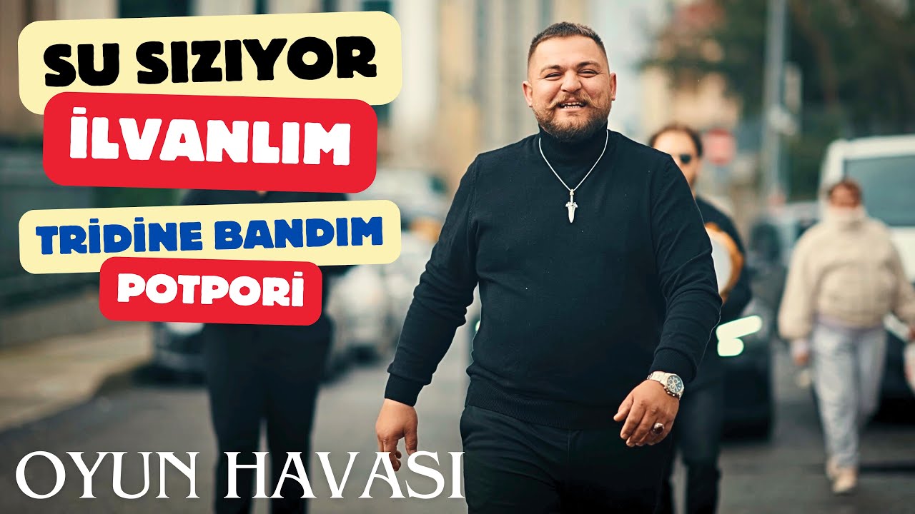 Fatih Burdurlu - Su Sızıyor - İlvanlım - Tiridine Bandım - Potpori  Oyun Havası