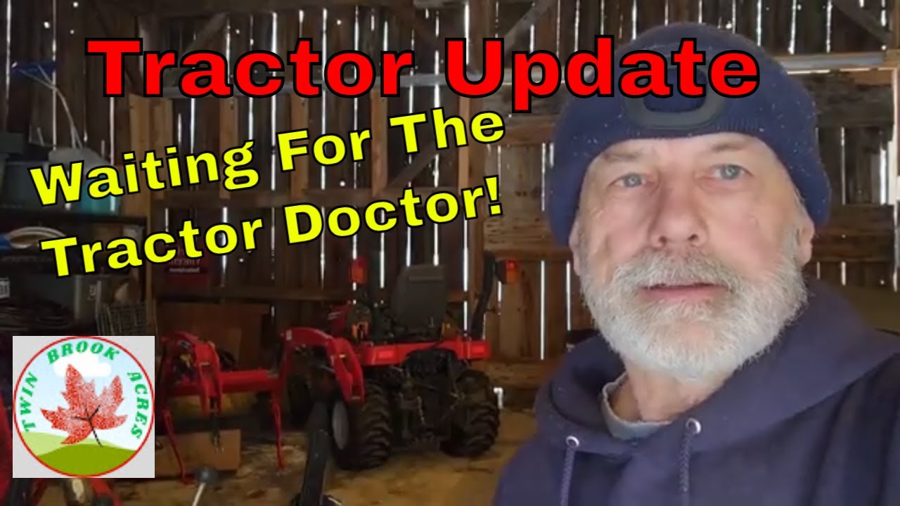 Tractor Update -- Still Waiting For The Tractor Doctor