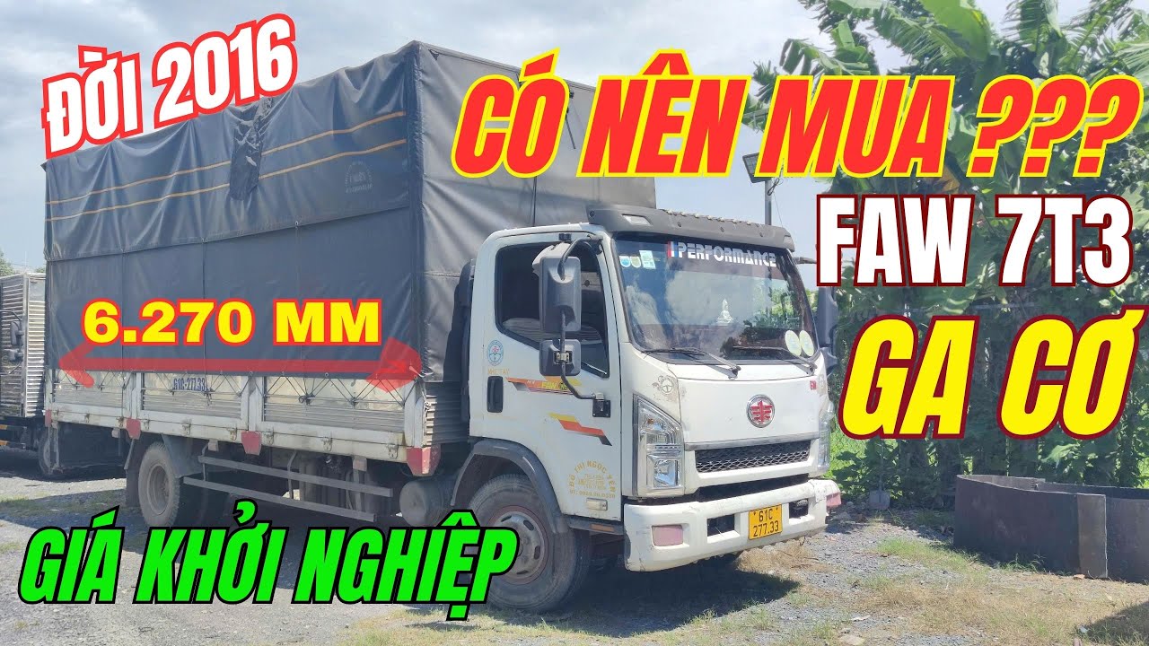 Thanh lý xe tải Faw 7T3 Thùng 6m2 đời 2016 - Máy Yuchai ga cơ siêu khoẻ - có thắng hơi - 0379081268