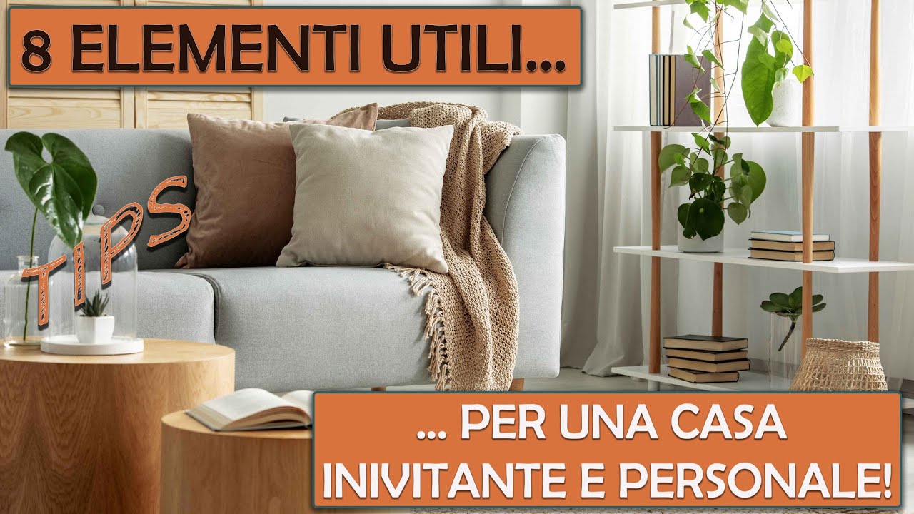 INTERIOR DESIGN - 8 oggetti utili per una casa invitante, accogliente e... personale!
