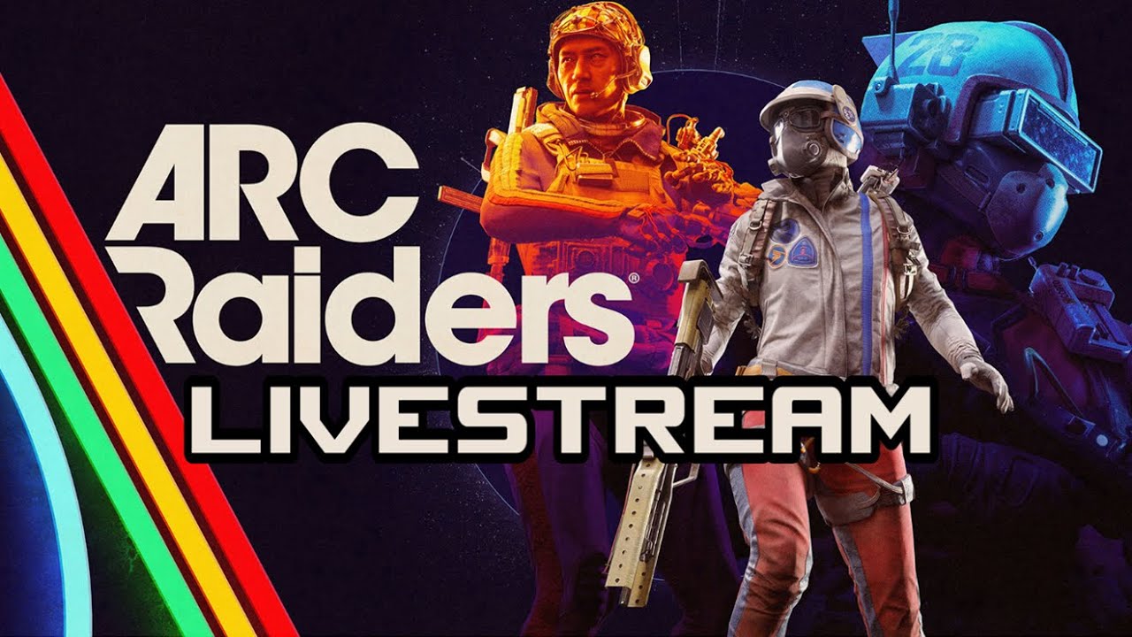 Arc Raiders livestream