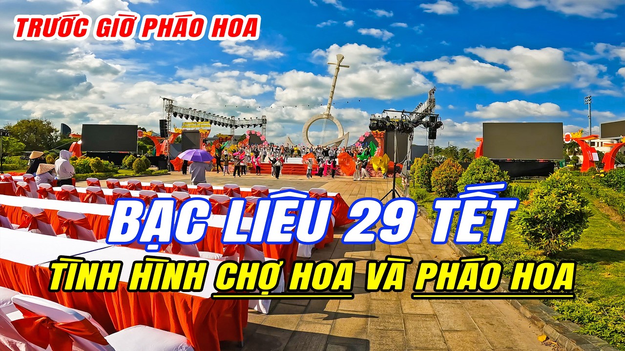 Bạc Liêu ngày 29 Tết 2026 - Xả hàng Chợ Hoa đi săn trận địa pháo hoa trước giờ G