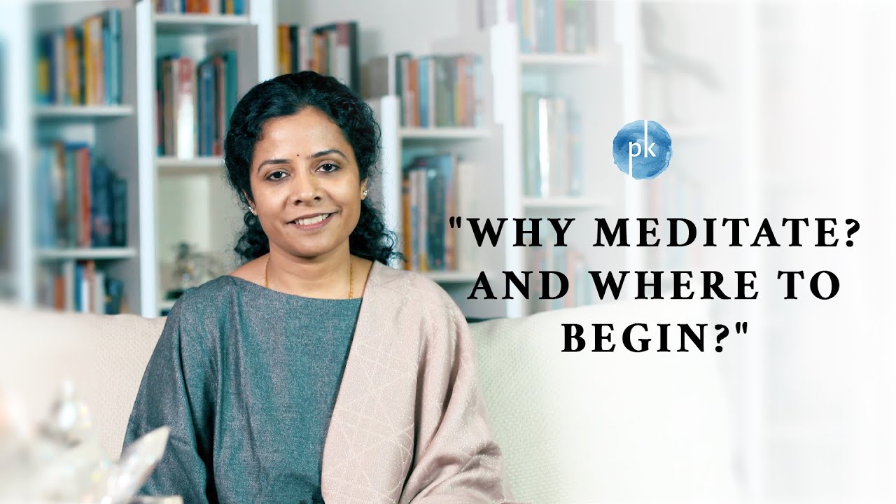 Why meditate ? and where to begin ? | Evolution During Crisis -20 With Preethaji & Krishnaji