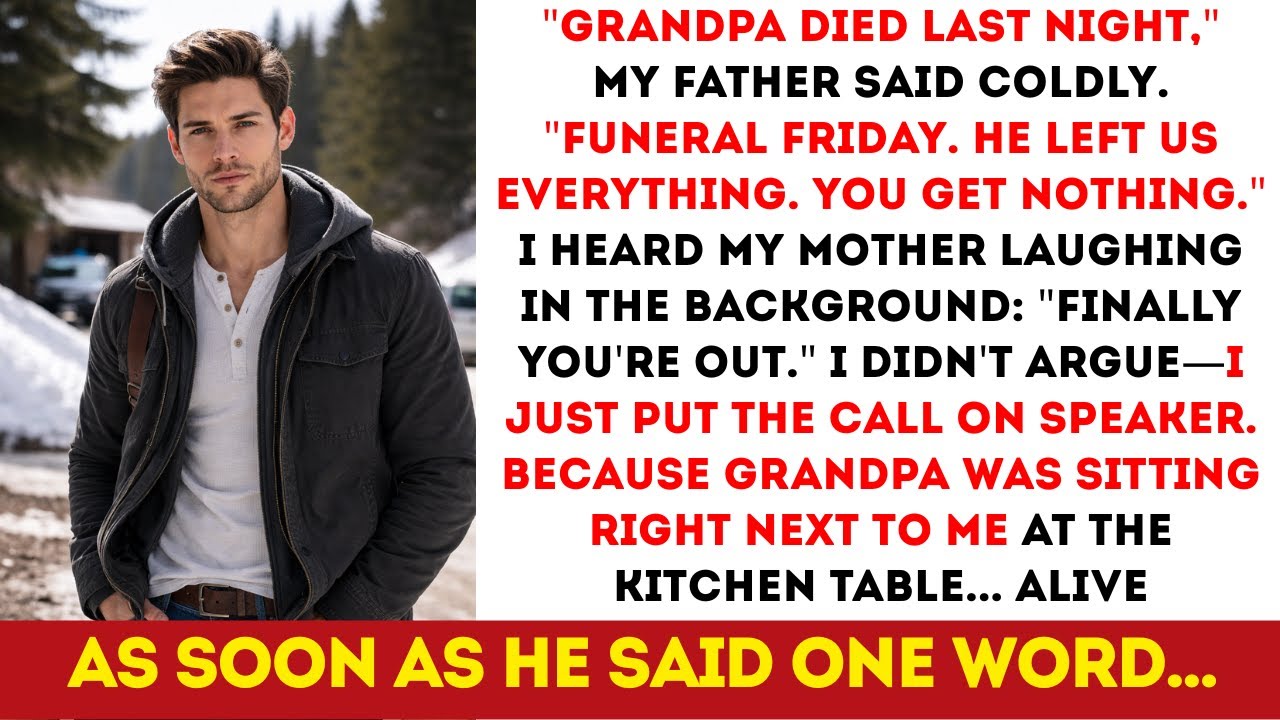 “Grandpa Died—We Get Everything, You Get Nothing” My Parents Called. I Smiled… Grandpa Sat Beside Me