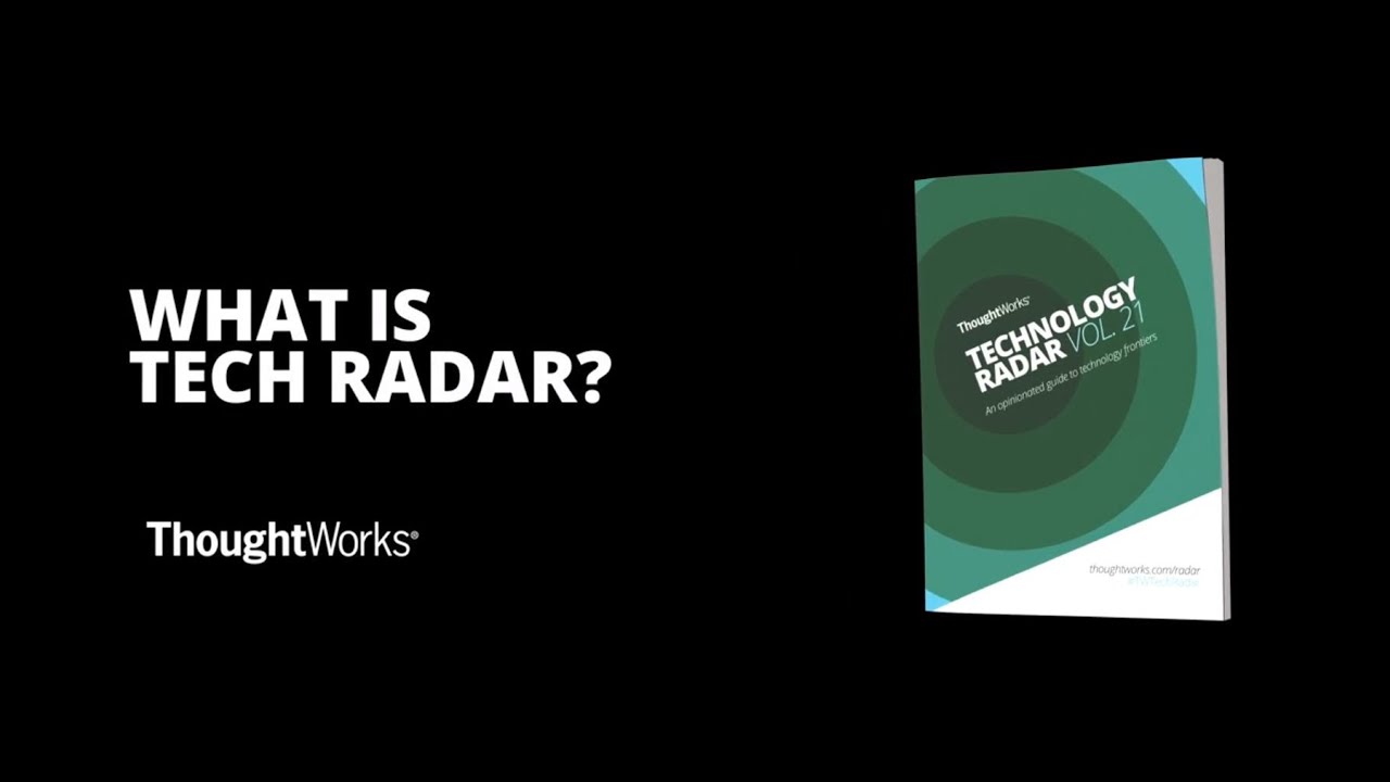 What is Tech Radar? - Zhamak Dehghani