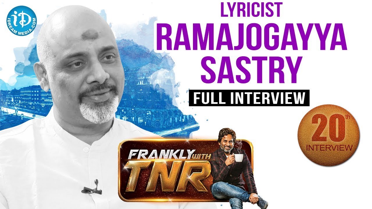 Ramajogayya Sastry Interview || Frankly With TNR #20 || Talking Movies # 149