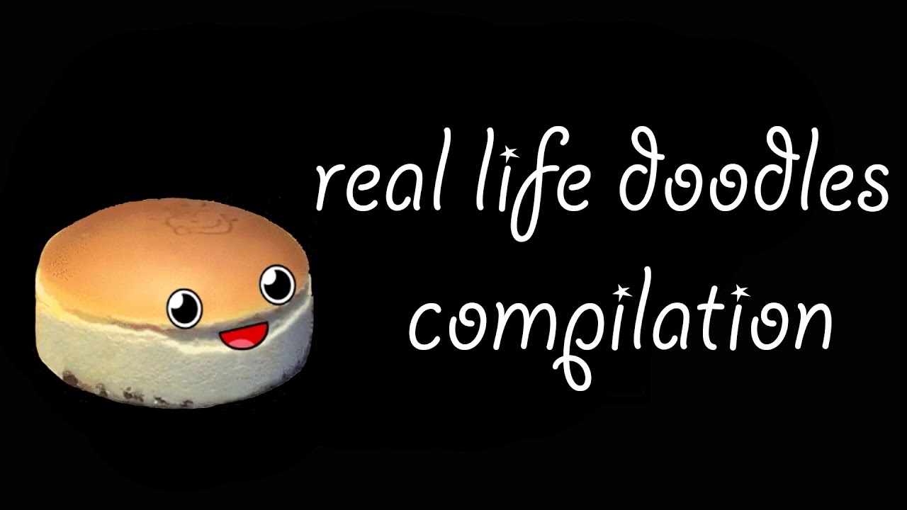 Real Life Doodles Compilation