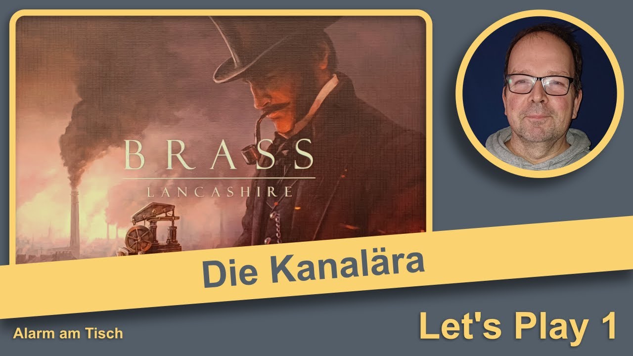 Brass: Lancashire (2007) 🚨 Let's Play der Kanalära