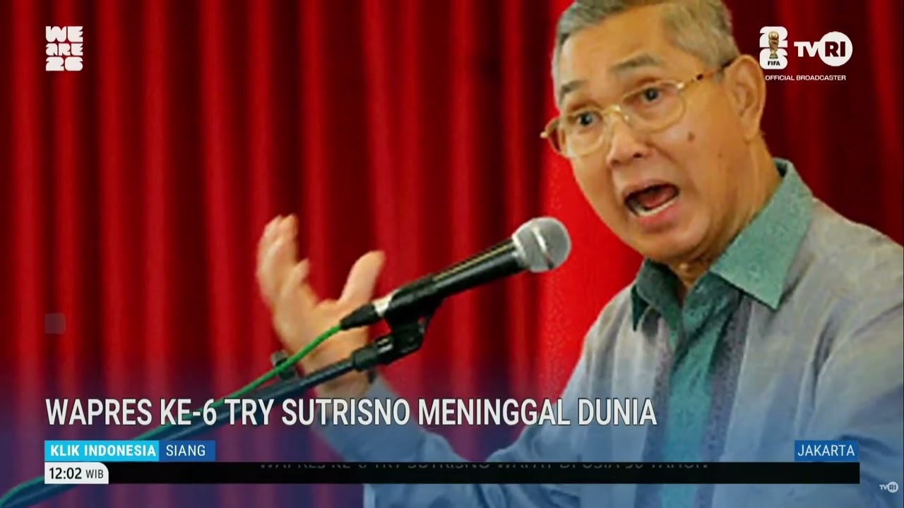 Wakil Presiden RI Ke-6 Try Sutrisno Meninggal Dunia