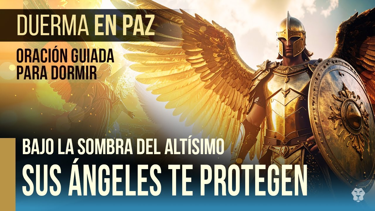 PROTEGIDO POR LOS ÁNGELES DEL SEÑOR | SALMO 91