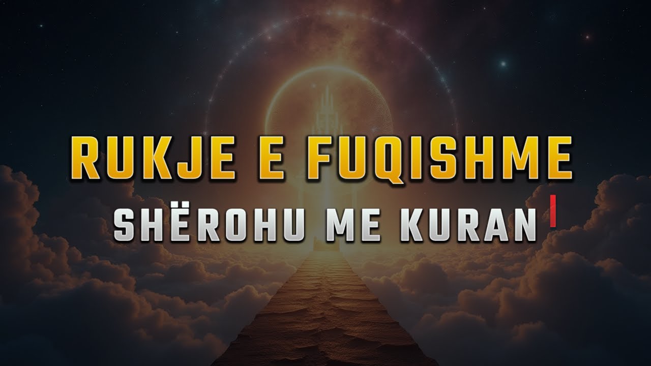 Rukje e Fuqishme  - Per Msysh, Ankth, Magji, Xhind - Sherim me Kuran
