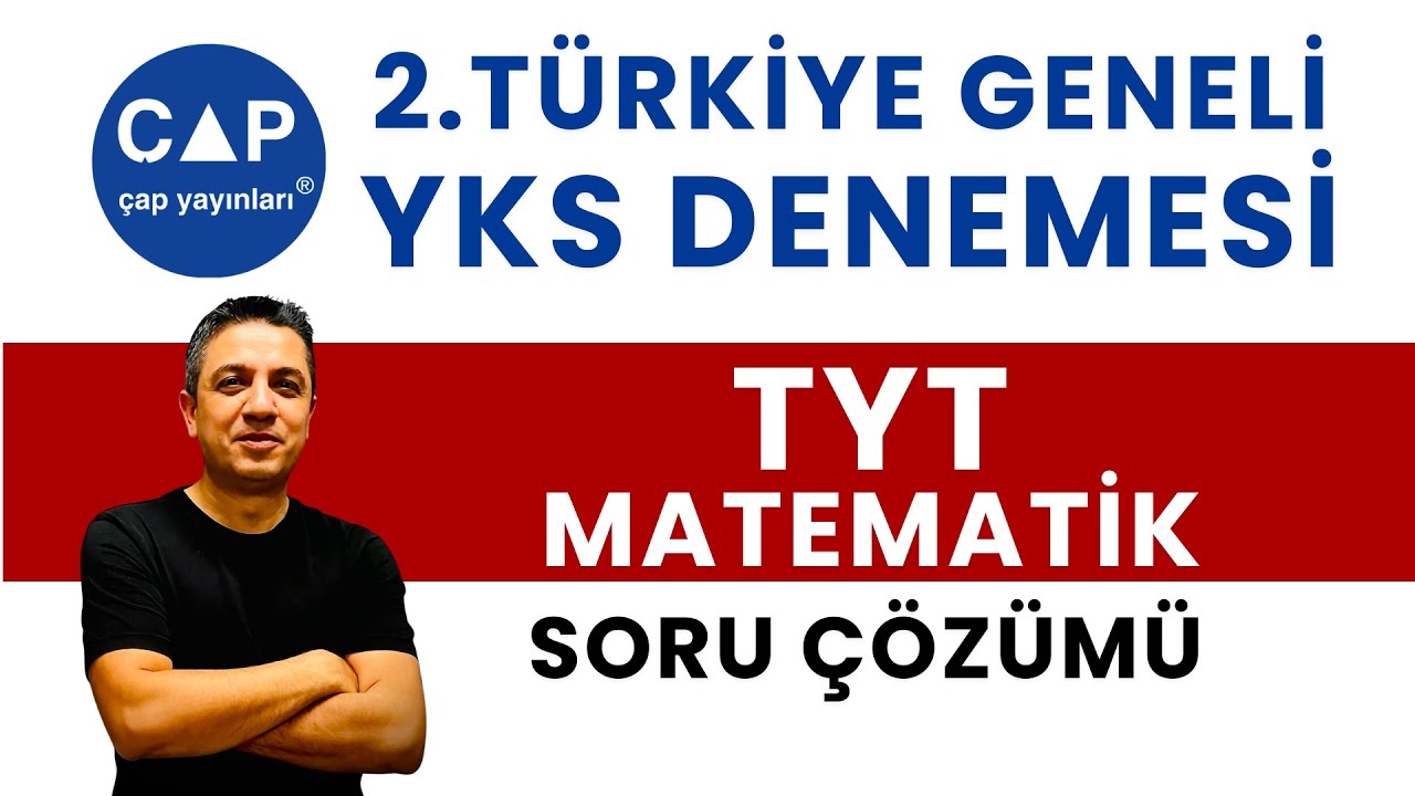 ÇAP Türkiye Geneli TYT Matematik Video Çözümleri. Sadece Bu Kanalda!