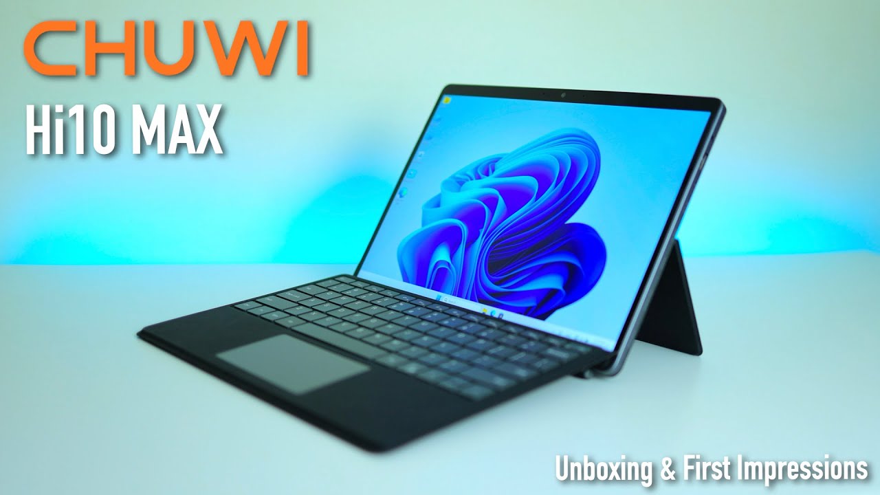 Chuwi Hi10 MAX Unboxing & First Impressions!