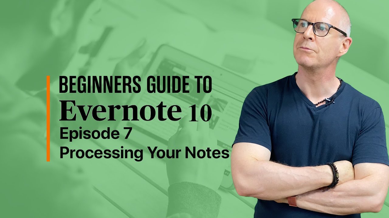 Beginners' Guide To Evernote 10 | Processing Your Inbox