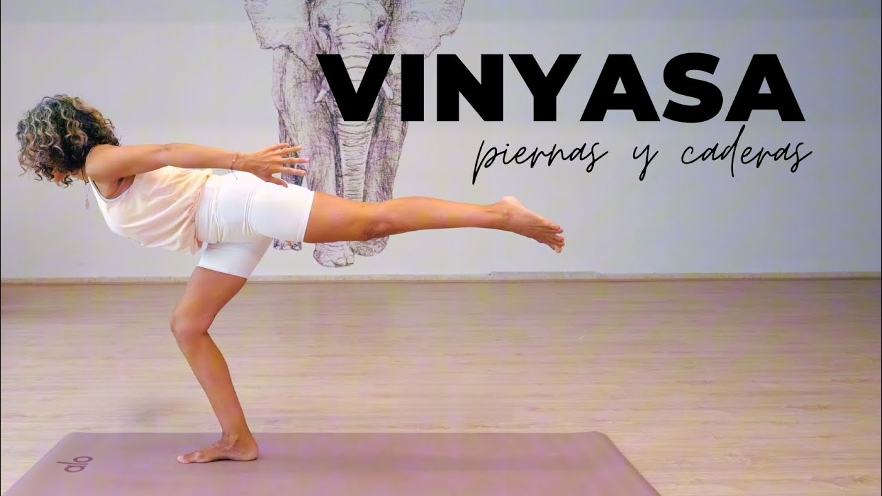 Clase de Yoga para piernas y caderas | Fortalece, estira y libera tensión