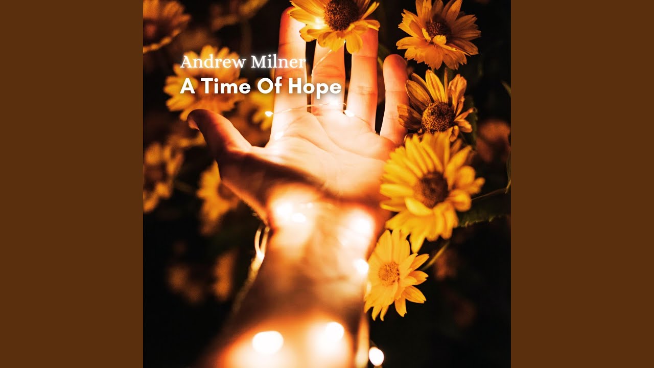 A Time Of Hope