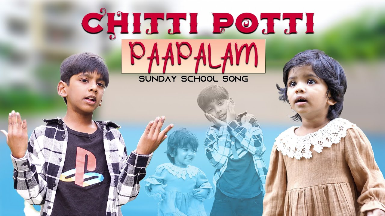 Chitti Potti Paapalam || Telugu Sunday school song || Jaden Samuel, Jane Sheryl,JK Christopher -2024