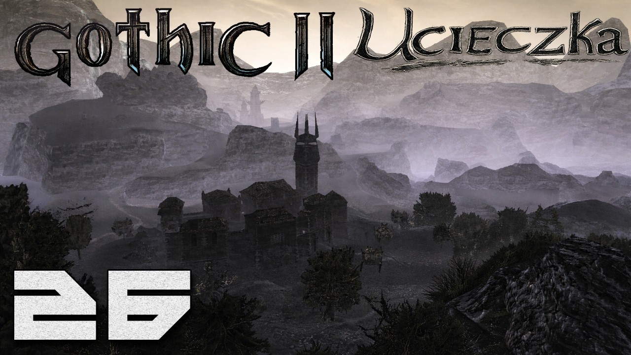 Gothic 2: Ucieczka - Pan Cienia Garrel [#26]