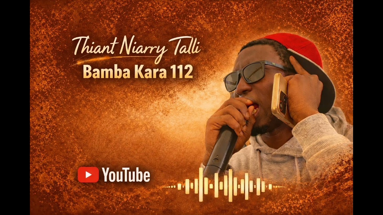 BAMBA KARA 112 THIANTE NIARRY TALLI📌