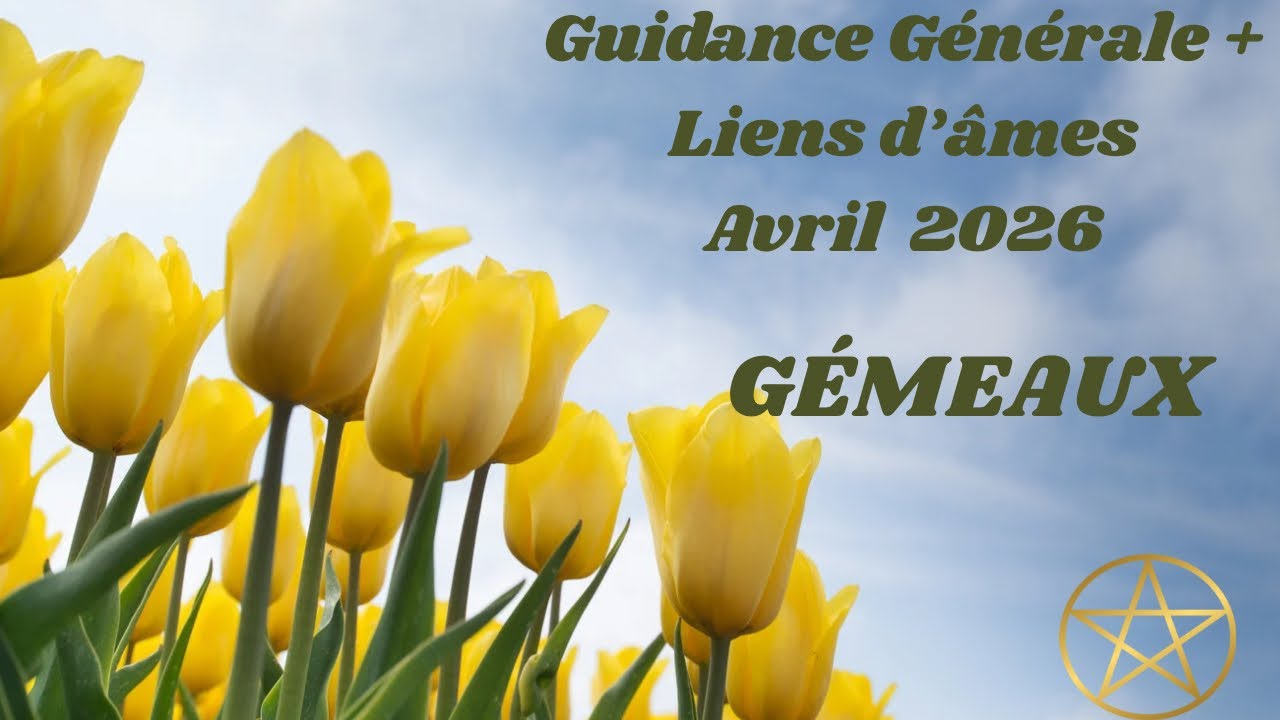 🌸AVRIL 2026 🌸 GÉMEAUX ♊️ Le pardon pour passer à l’étape suivante 👌