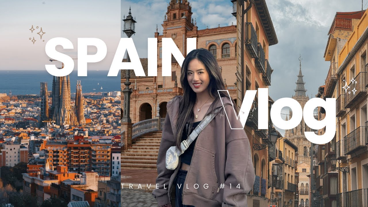First time in SPAIN, FULL itinerary included| 西班牙一周日记｜伯纳乌欧冠初体验｜塞维利亚小天津｜巴塞罗那圣家堂阳光｜阿尔罕布拉宫｜Nerja果冻海