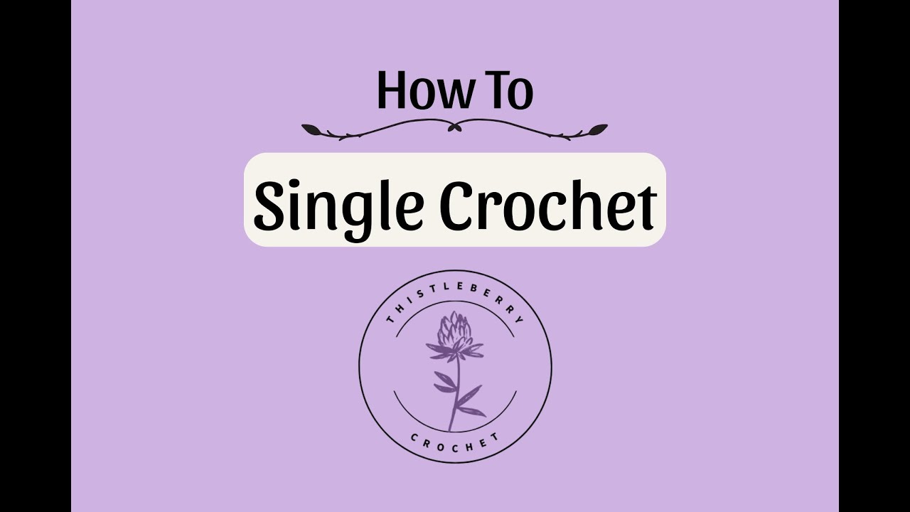 How to Single Crochet
