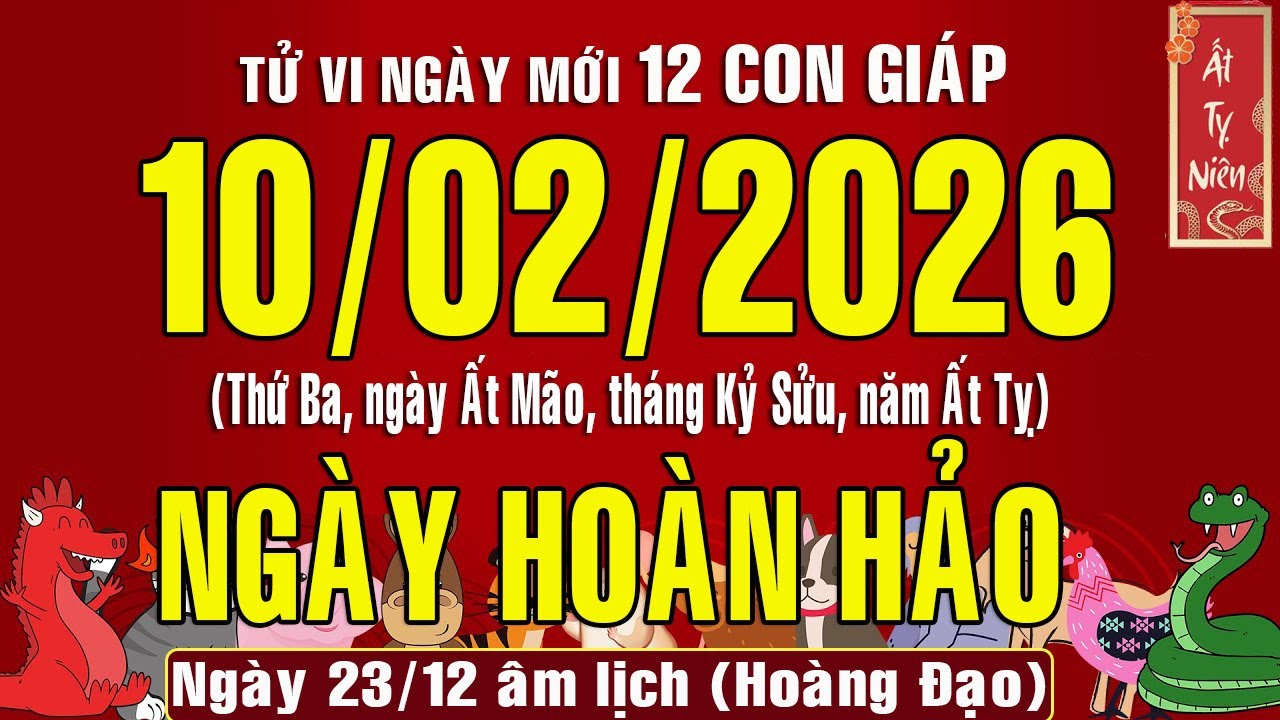 Tử vi ngày mới, Thứ Ba (10/2/2026) của 12 con giáp, chuẩn xác #tuvingay #doanvanbau