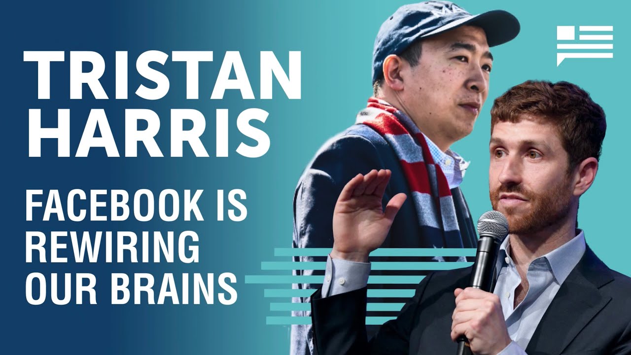 Tristan Harris: How Facebook opened Pandora's Box | Andrew Yang | Yang Speaks
