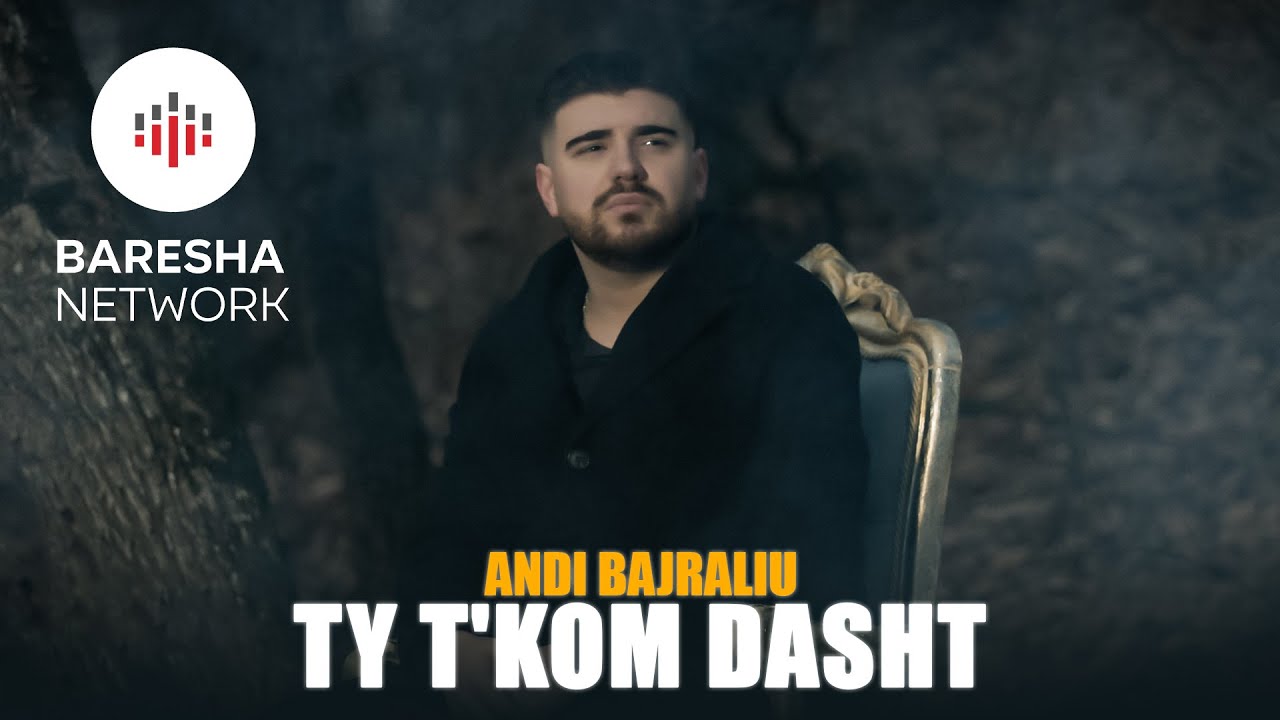 Andi Bajraliu - Ty t&rsquo;kom dasht (Official Music Video)