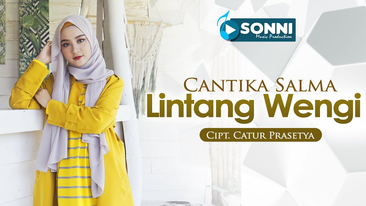 CANTIKA SALMA LINTANG WENGI SONNI MUSIC PRODUCTION