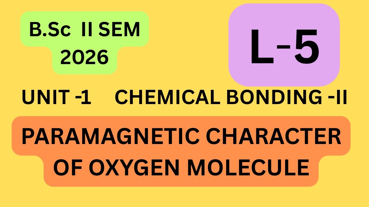 𝗕.𝗦𝗰 𝟮 𝘀𝗲𝗺 | 𝗨𝗡𝗜𝗧 -𝟭 𝗰𝗵𝗲𝗺𝗶𝗰𝗮𝗹 𝗯𝗼𝗻𝗱𝗶𝗻𝗴 𝗟-𝟱| 𝗣𝗔𝗥𝗔𝗠𝗔𝗚𝗡𝗘𝗧𝗜𝗖 𝗖𝗛𝗔𝗥𝗔𝗖𝗧𝗘𝗥 𝗢𝗙 𝗢𝗫𝗬𝗚𝗘𝗡 𝗠𝗢𝗟𝗘𝗖𝗨𝗟𝗘