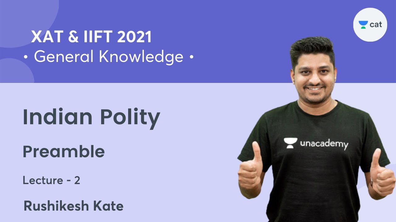 Indian Polity - Preamble L2 l XAT & IIFT 2021 l General Knowledge l Rushikesh Kate