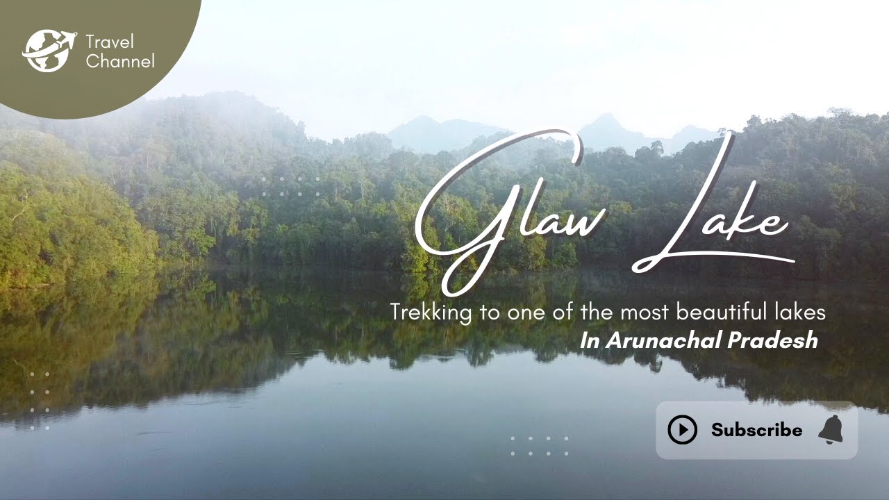 Trek to Glaw Lake - Kamlang Wildlife Sanctuary - Arunachal Pradesh