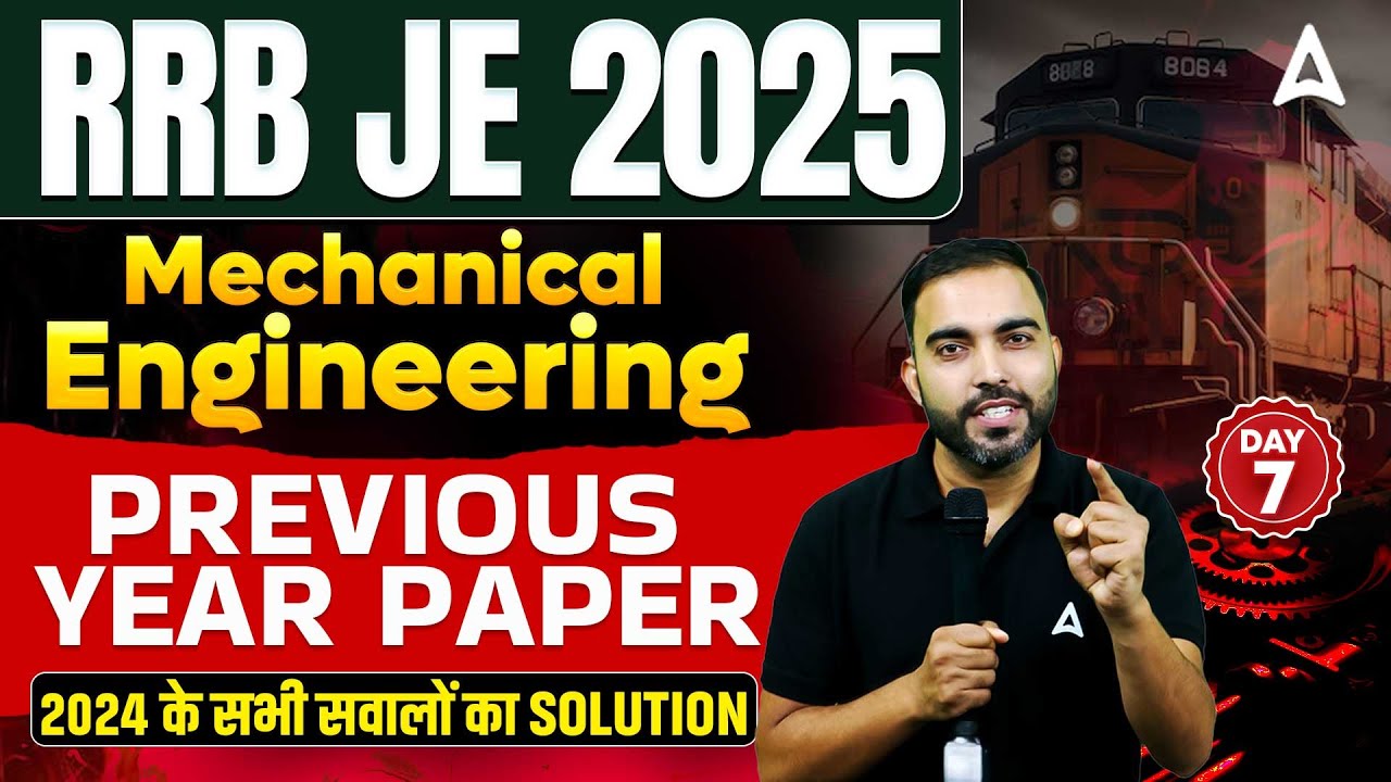 RRB JE 2025 Mechanical Engineering PYQ | RRB JE PYQ's | 2024 Paper Full Solution | Day 7 | RK Sir