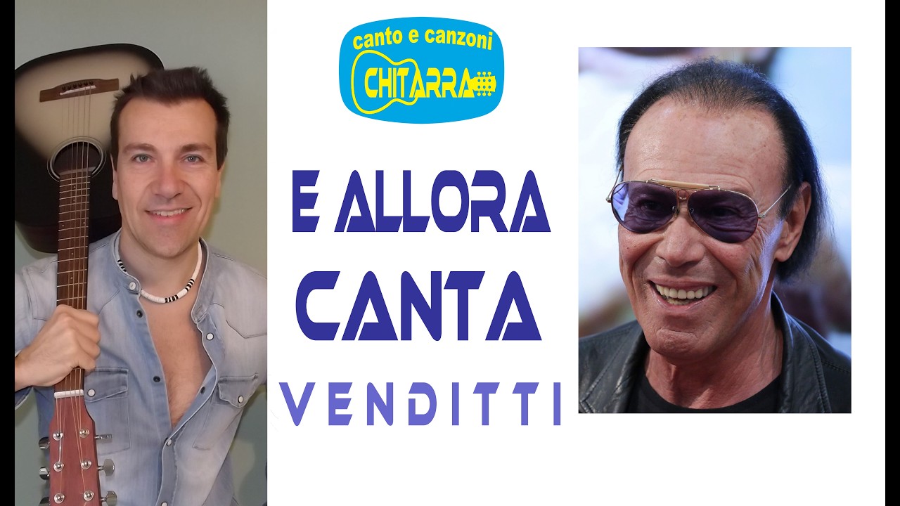 E allora canta VENDITTI Cover chitarra acustica www.sergioestefy.it