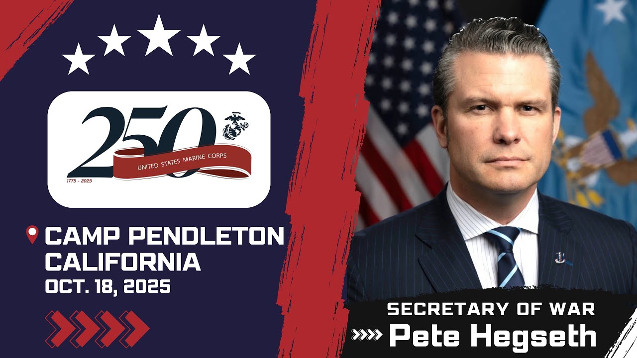 Secretary of War Pete Hegseth - Full Remarks at Marine Corps Base Camp Pendleton Oct. 18, 2025