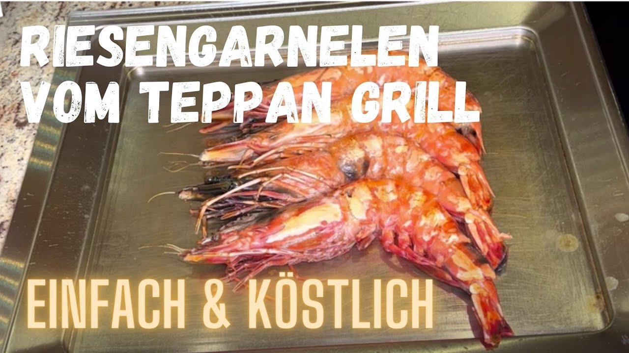 RIESENGARNELEN mit SCHALE auf dem TEPPANYAKI GRILL zubereiten - entdarmen, grillen, schälen, essen