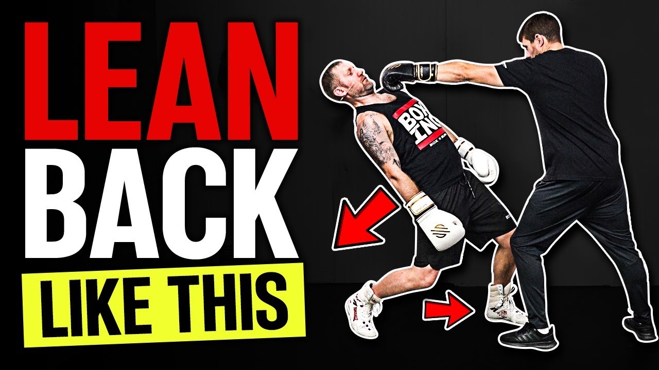 You&rsquo;ve Been Doing it Wrong! Boxing Lean Back