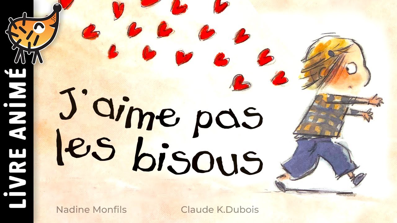 J'aime Pas Les Bisous 💋 Histoire pour s'endormir | Conte pour enfants | Album du soir pour dormir