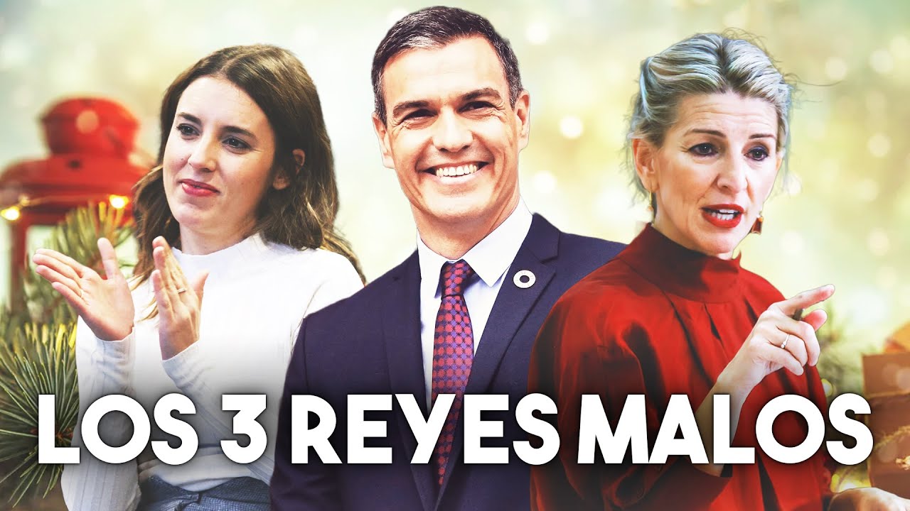 LOS 3 REYES MALOS | Pedro Sánchez, Irene Montero y Yolanda Díaz | VILLANCICO 2022 | Discurso Navidad