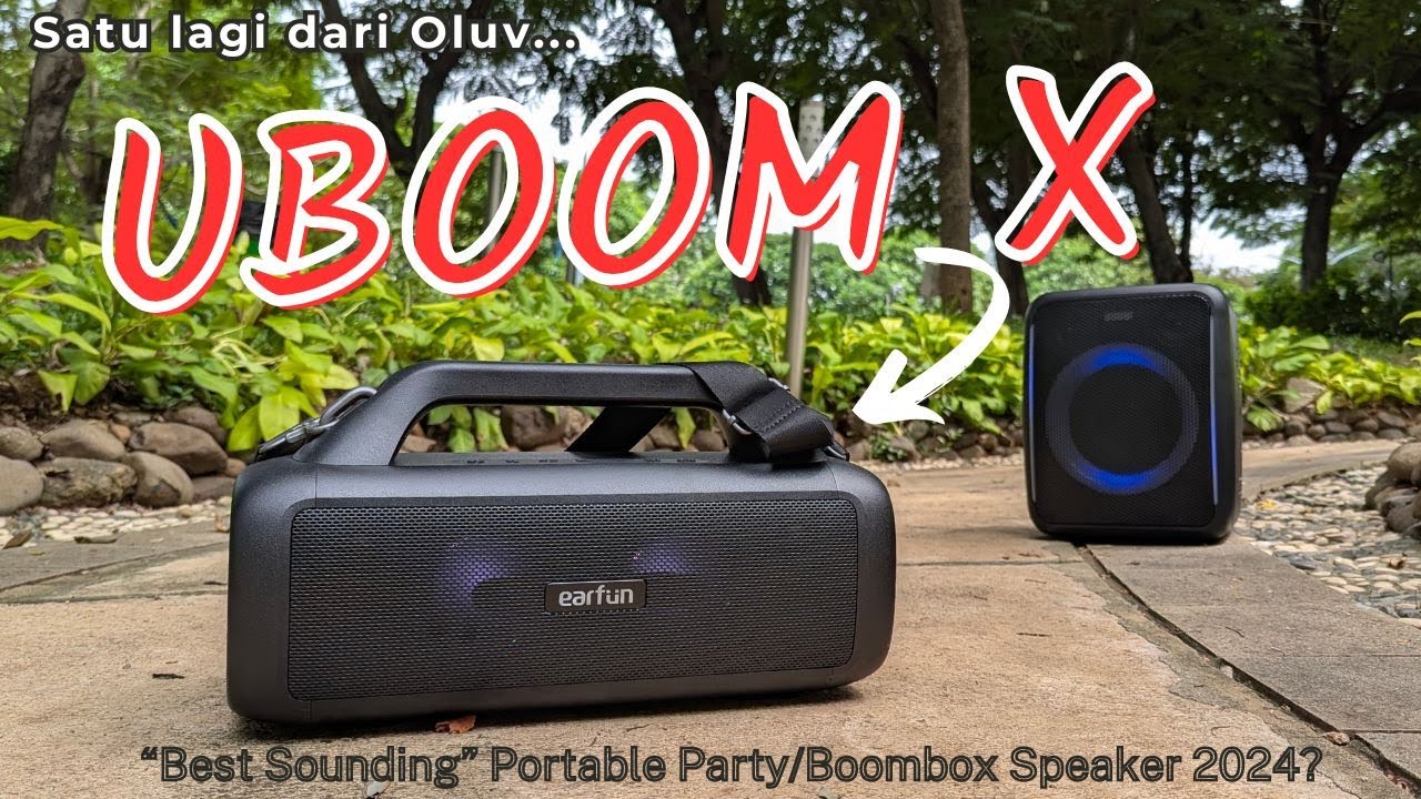 PARTY SPEAKER Racikan OLUV - EARFUN UBOOM X Full Detail Review | Vs EGGEL Fortis 2 & Elite XL 2s