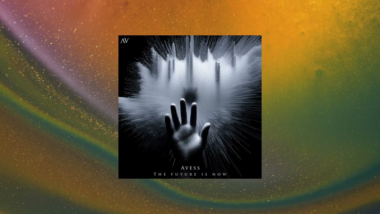 Avess - The Future Is Now