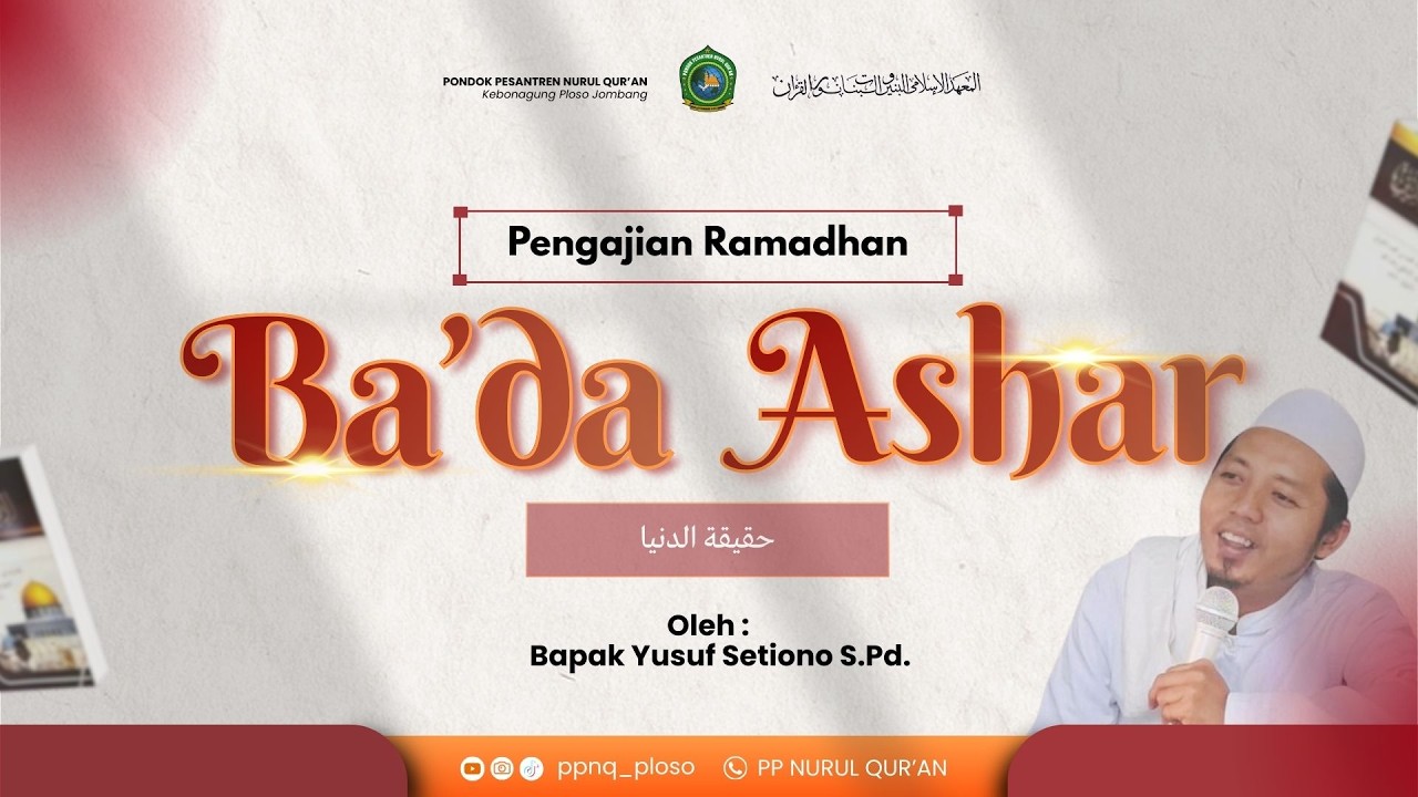 🔴[Live] KILATAN RAMADHAN | KITAB HAQIQOTUD DUNYA | Ust. Yusuf Setiono,S.Pd. I PP. Nurul Qur'an